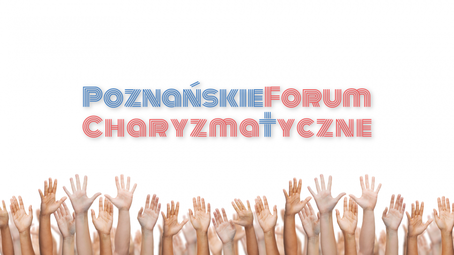 Poznańskie Forum Charyzmatyczne
