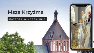 Msza Krzyżma - Katedra w Koszalinie 2.04.2023