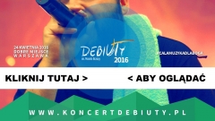 Koncert Debiuty 2016