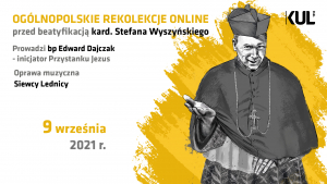 bp E. Dajczak - Rekolekcje przed beatyfikacją kard. S. Wyszyńskiego 19:00 9 09 2021
