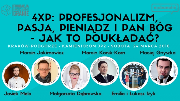 Sobota w Niebanalnym gronie – Jasiek Mela, Marcin Jakimowicz gośćmi Konferencji 4xP