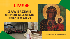 Zawierzenie Niepokalanemu Sercu Maryi Królowej Polski 16:00 4.12.2021