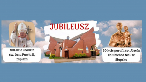Jubileusz 30-lecia parafii i 5-lecia Sanktuarium św. Józefa w Słupsku