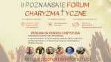 II Poznańskie Forum Charyzmatyczne 13:30 30 04 2022