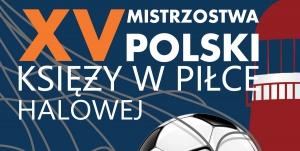 Gala otwarcia XV Mistrzostw Polski Księży w Piłce Halowej - Kołobrzeg 2019