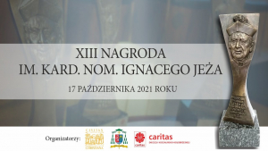Gala Nagrody im. kard. nom. Ignacego Jeża A.D.2021 16:00 17 października 2021