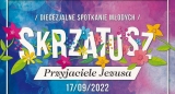 Diecezjalne Spotkanie Młodych 2022 - Skrzatusz # 2 17:00 17 września 2022